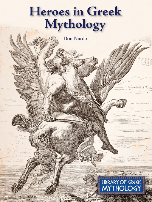 Title details for Heroes in Greek Mythology by Don Nardo - Wait list